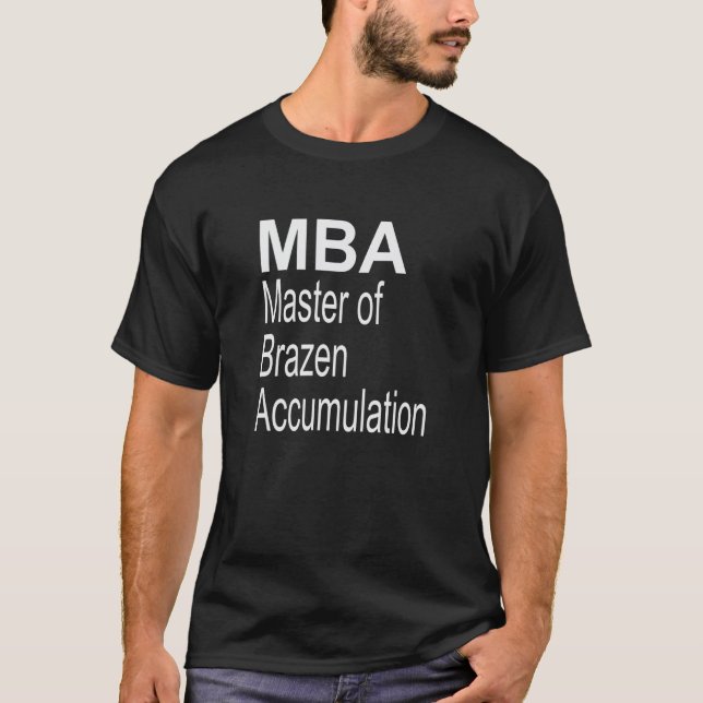 Camiseta MBA Máster de Acumulación Descarada (Anverso)