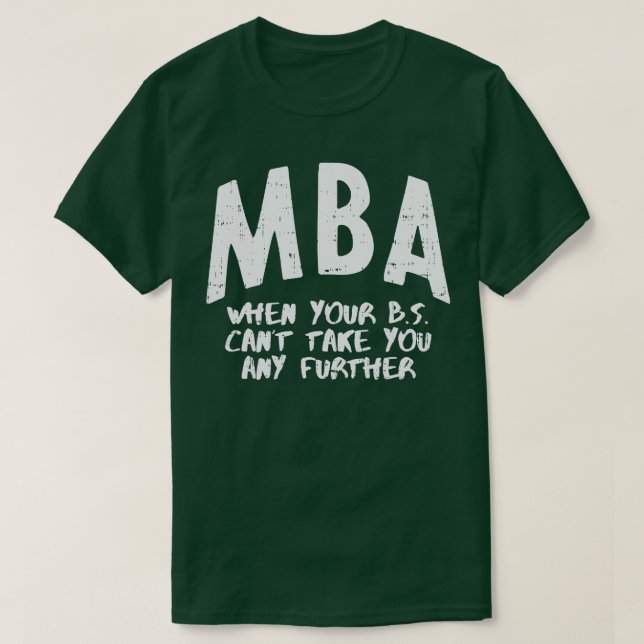 Camiseta MBA significa Graduados Graduados Graduados Gradua (Diseño del anverso)