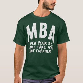 Camiseta MBA significa Graduados Graduados Graduados Gradua