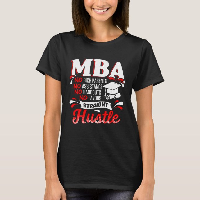 Camiseta MBA Student Rich Parents Business Degree Graduatio (Anverso)