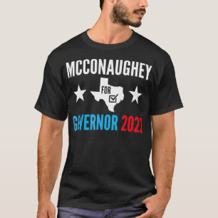 Camiseta McConaughey Por El Votación Del Gobernador Teas