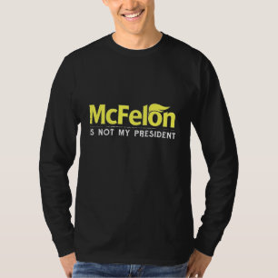 Camiseta McFelon no es mi presidente