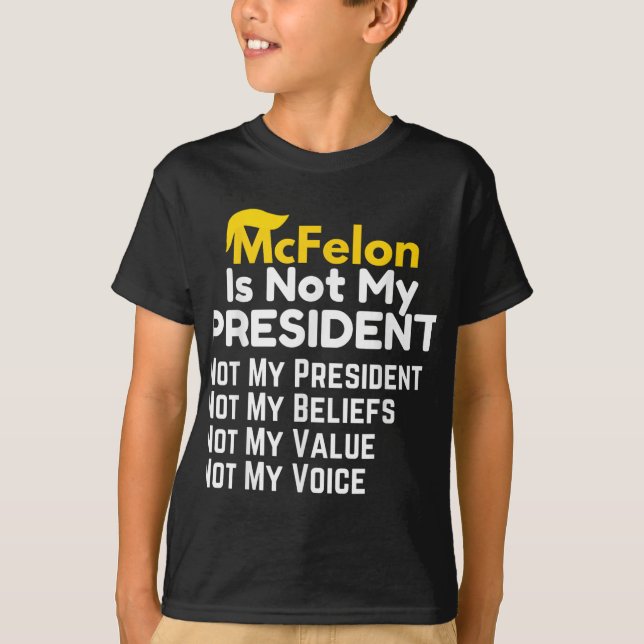 Camiseta Mcfelon No Es Mi Presidente _2 (Anverso)