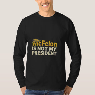 Camiseta McFelon no es mi presidente Trump patriótico