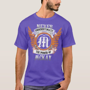 Camiseta Mckay Name Shirt Nunca Subestima El Poder De