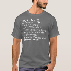 Camiseta Mckenzie Name Mckenzie Definition Mckenzie Female