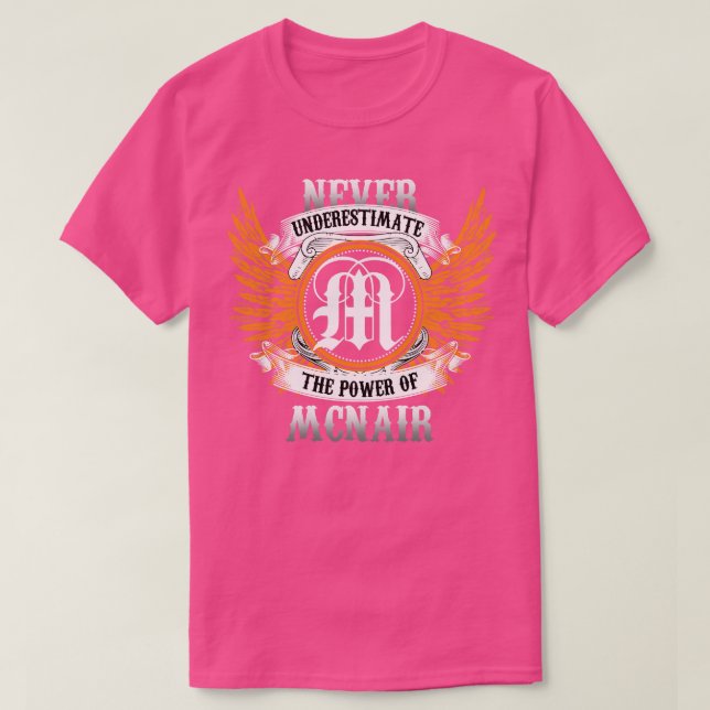 Camiseta Mcnair Name Shirt nunca subestima el poder de (Diseño del anverso)