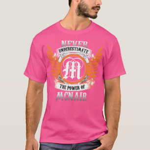 Camiseta Mcnair Name Shirt nunca subestima el poder de