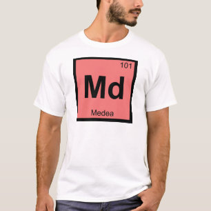 Camiseta Md - Medea Símbolo de la tabla periódica de químic