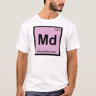 Camiseta Md - Química del Mendelevio Símbolo de la Tabla Pe