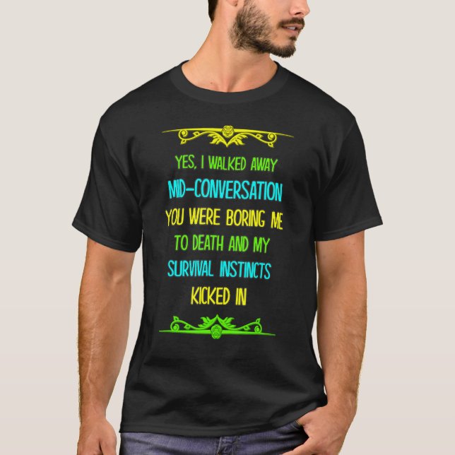 Camiseta Me Aburriste A La Muerte Y (Anverso)