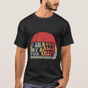 Camiseta Me Afeité Mi por Esta Gráfica Divertida Retro Vint
