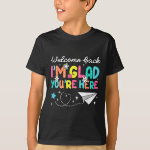 Camiseta Me alegra que estés aquí Bienvenidos maestros de v