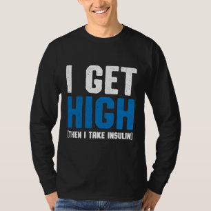 Camiseta Me Alto Entonces Tomo Insulina T2D Conciencia de l