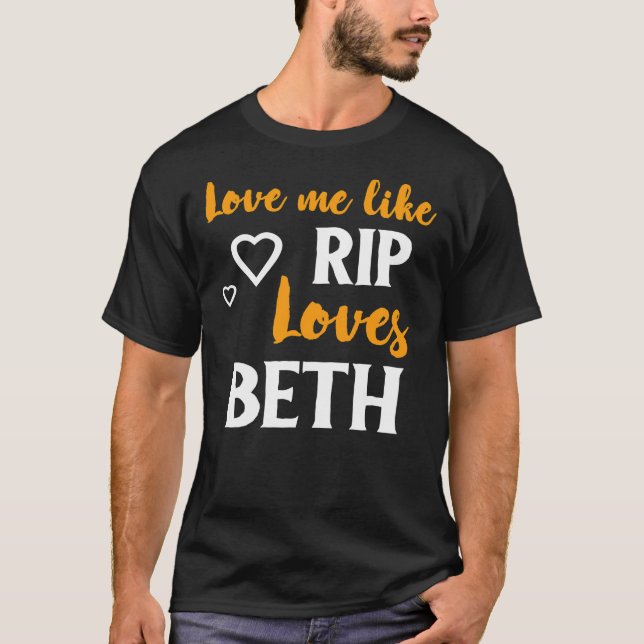 Camiseta Me Ama Como Rip Ama Beth Yellowstone Classic T- (Anverso)