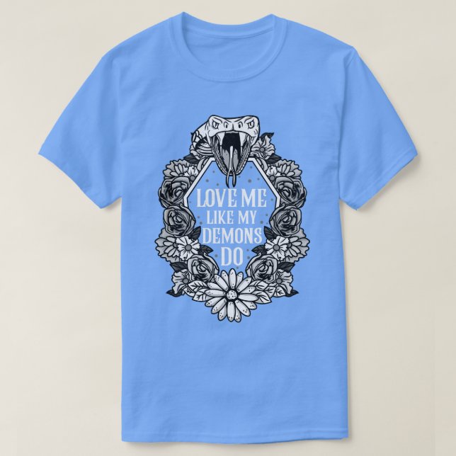 Camiseta Me Amas Como Mis Demonios Hacen 1 (Diseño del anverso)