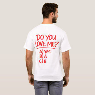 Camiseta ¿Me Amas Divertido Multiple Choice