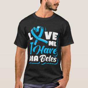Camiseta Me amo tengo diabetes - Diabetes tipo 1