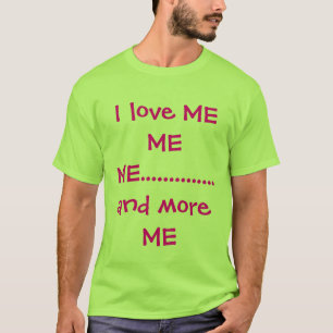 Camiseta Me amo YO YO .............. y más YO