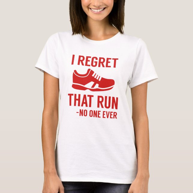 Camiseta Me Arrepiento de Esa Carrera (Anverso)