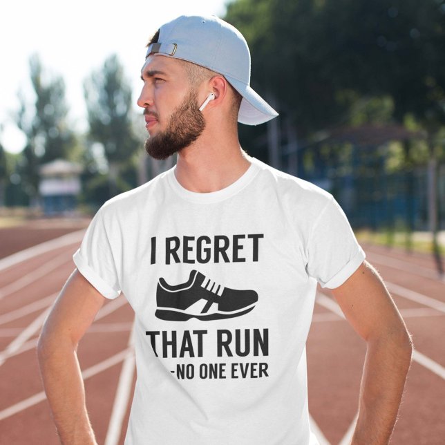 Camiseta Me Arrepiento de Esa Carrera (I Regret That Run - No One Ever Shirt)