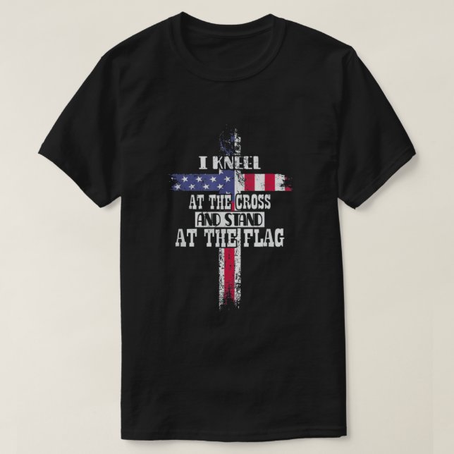 Camiseta Me arrodillé en la cruz y me paré en la bandera (Diseño del anverso)