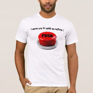 Camiseta Me atrevo le a empujar mi botón
