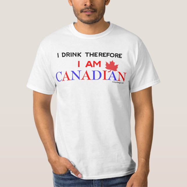 Camiseta Me bebo por lo tanto soy canadiense (Anverso)