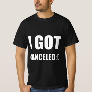 Camiseta Me cancelaron :(