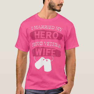 Camiseta Me casé con mi héroe, orgulloso veterano esposa, D