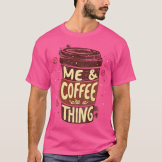 Camiseta Me Coffee es de Tobe Fonseca
