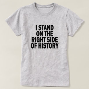 CAMISETA ME COLOCO A LA DERECHA DE HISTORIA