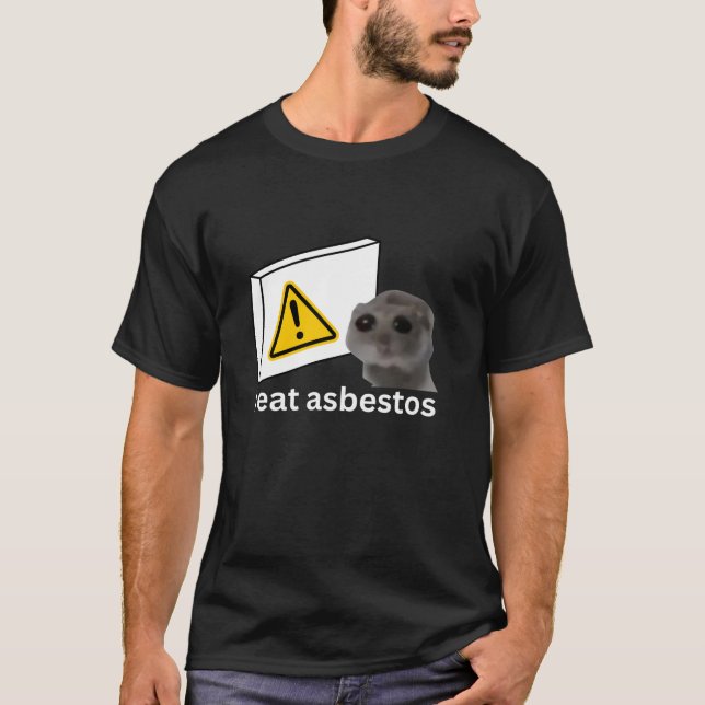 Camiseta Me Comí Amianto Gracioso Meme De Hamster Triste (Anverso)