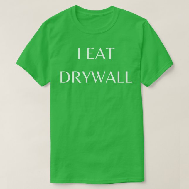 Camiseta Me Comí Drywall (Diseño del anverso)