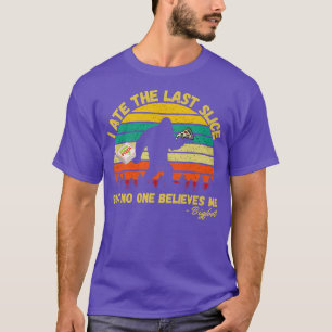 Camiseta Me Comí El Último Trozo Pero Nadie Me Cree Bigfoo