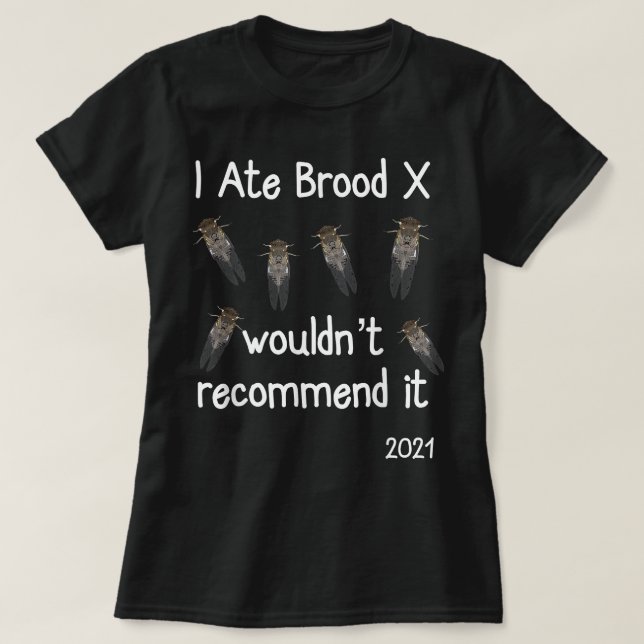 Camiseta Me Comí La Brood X Cicadas Funny Cicada Apparel (Diseño del anverso)