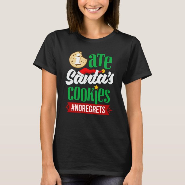 Camiseta Me comí las galletas de Santa sin lamentar a Navid (Anverso)