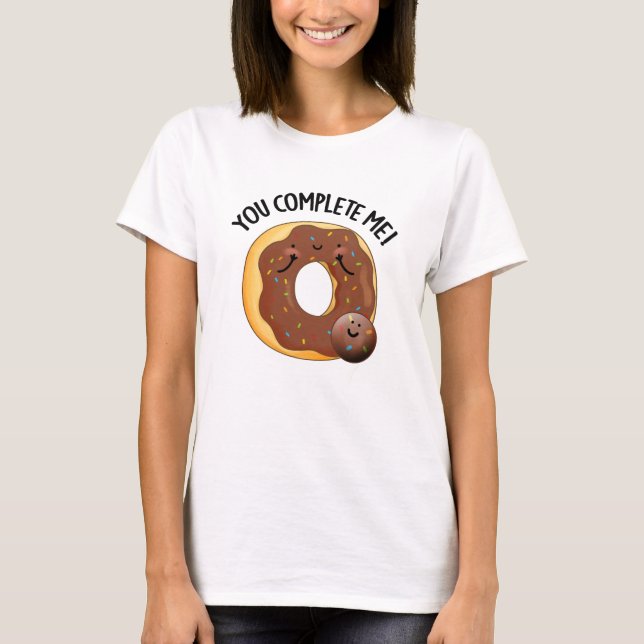 Camiseta Me Completas Comida Graciosa Donut Pun (Anverso)