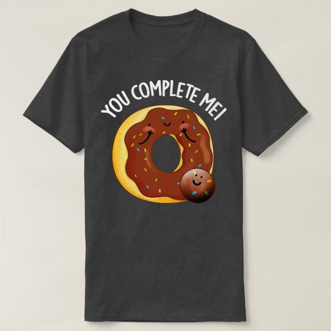 Camiseta Me Completas La Comida Cuidada Donut Pun (Diseño del anverso)