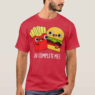 Camiseta Me Completaste Funny Burger Fries Pun