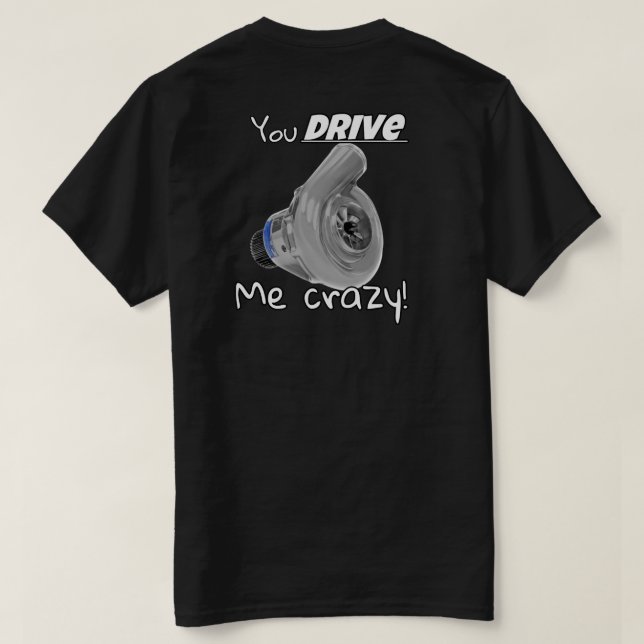 Camiseta Me Conduce Loco (Reverso del diseño)