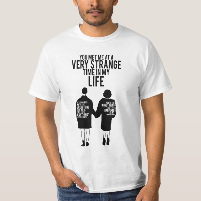 CAMISETA ME CONOCISTE EN UN MOMENTO MUY EXTRAÑO DE MI VIDA (Anverso)