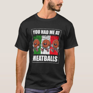 Camiseta Me conquistaste con albóndigas Amante de la cocina