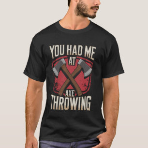 Camiseta Me conquistaste con el lanzamiento de hacha divert