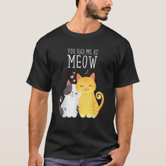 Camiseta Me conquistaste con Meow Diseño de Gato Lindo