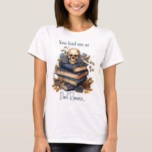 Camiseta Me conquistaste con Romance Oscuro