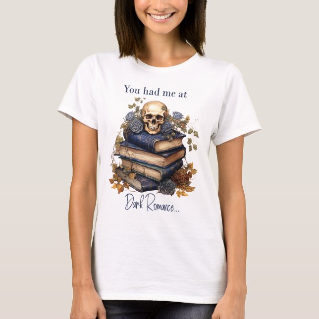 Camiseta Me conquistaste con Romance Oscuro (Anverso)