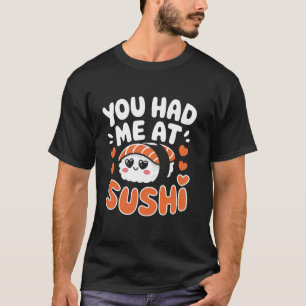 Camiseta Me conquistaste con Sushi Pun Comida Japonesa Sush