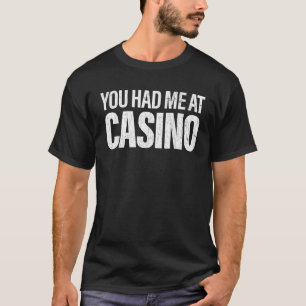 Camiseta Me conquistaste en el casino divertido jugador de 