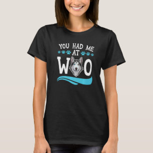 Camiseta Me conquistaste en Woo dueño de perro cachorro Hus